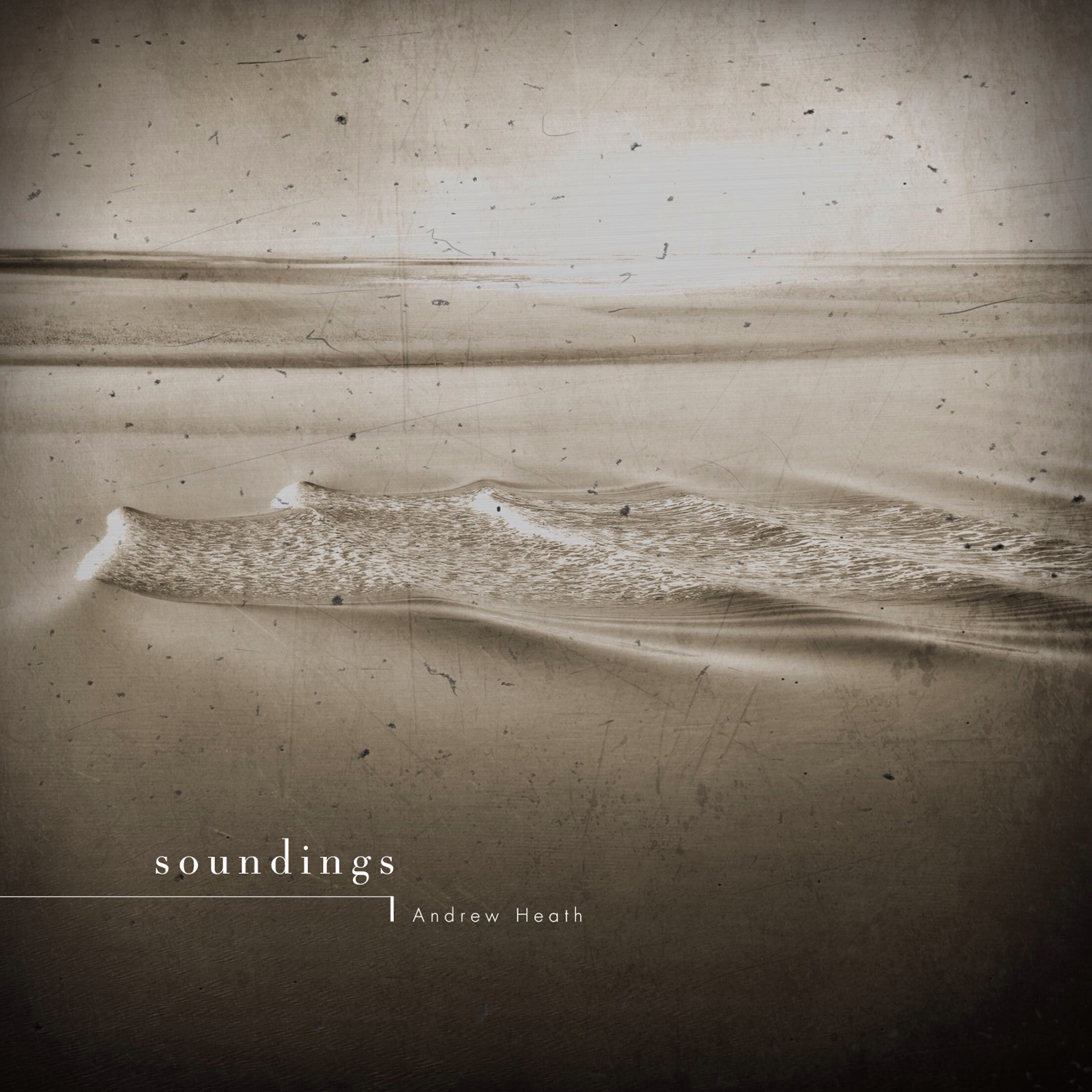 Andrew Heath – Soundings