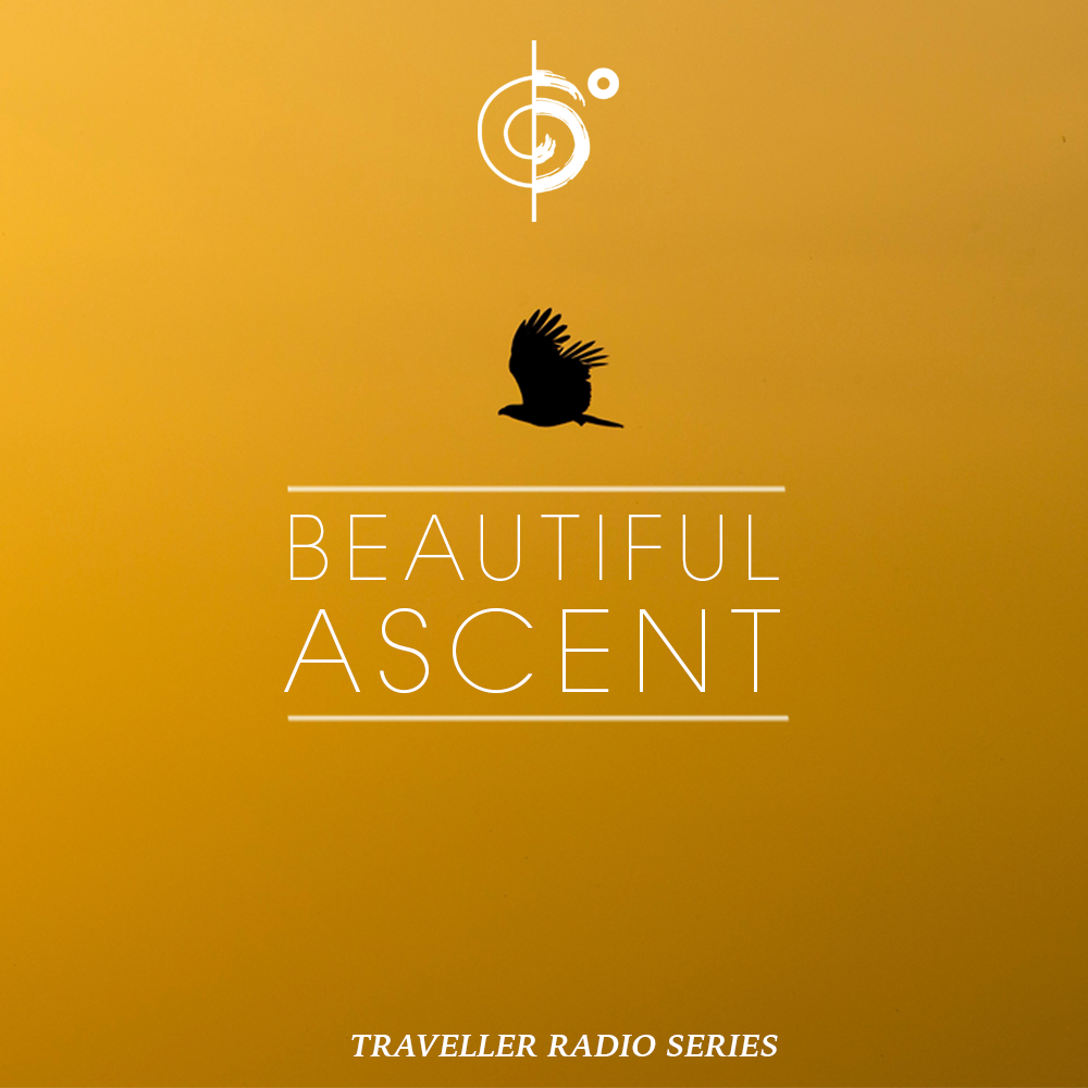 Traveler Installment 343 – “Beautiful Ascent” Mix