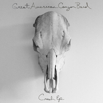 Great American Canyon Band – Crash EP