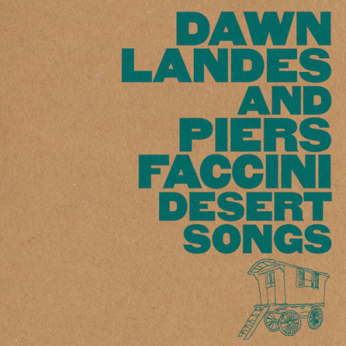 Dawn Landes & Piers Faccini –  Desert Songs EP