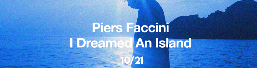 Piers Faccini – I Dreamed an Island – 10/21
