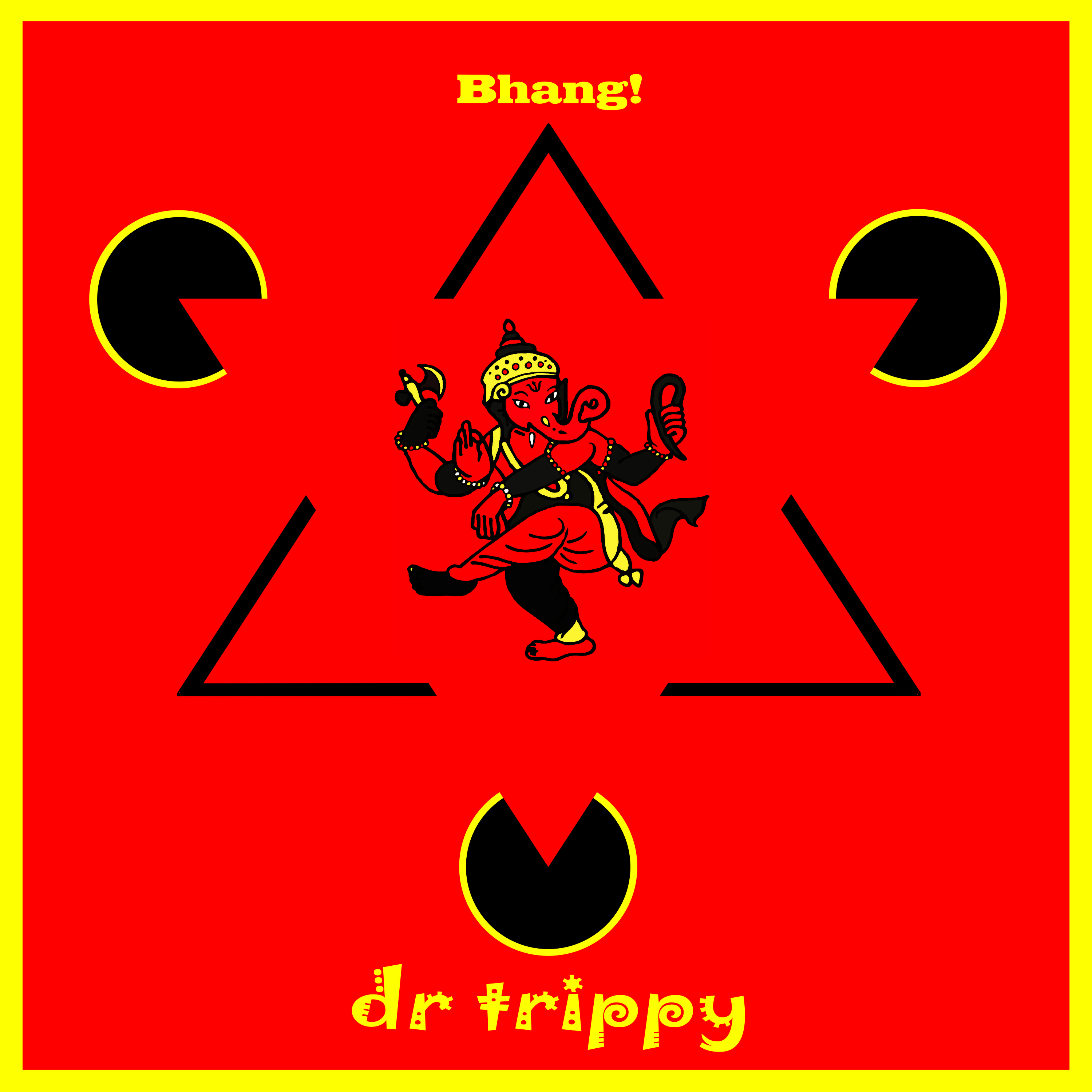 Dr. Trippy – Bhang!