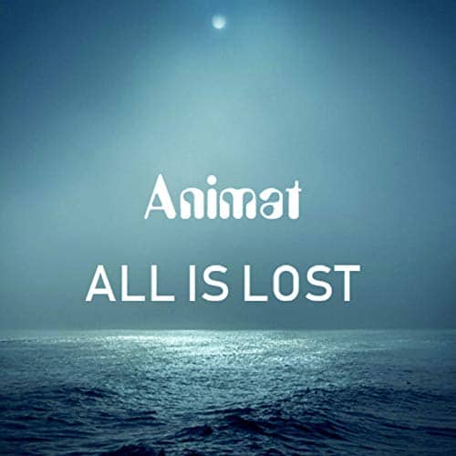Animat – All is Lost