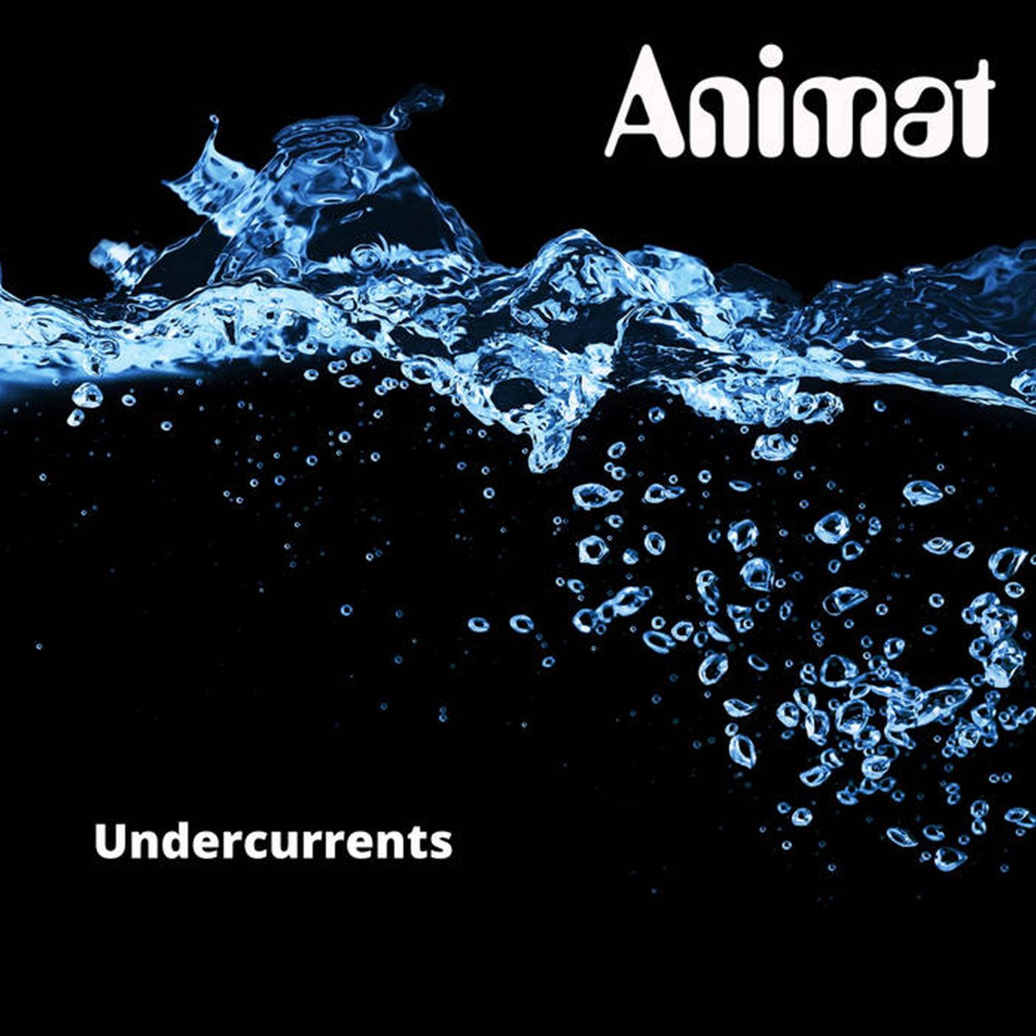 Animat – Undercurrents